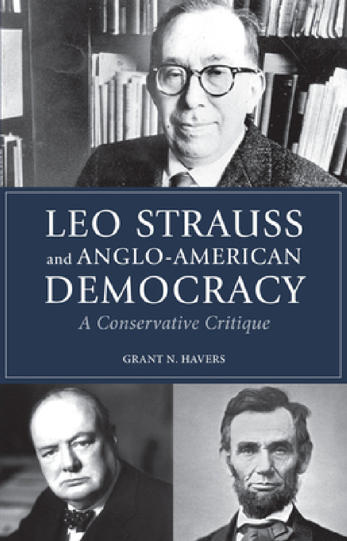 Leo Strauss and Anglo-American Democracy (English, Grant N. Havers)