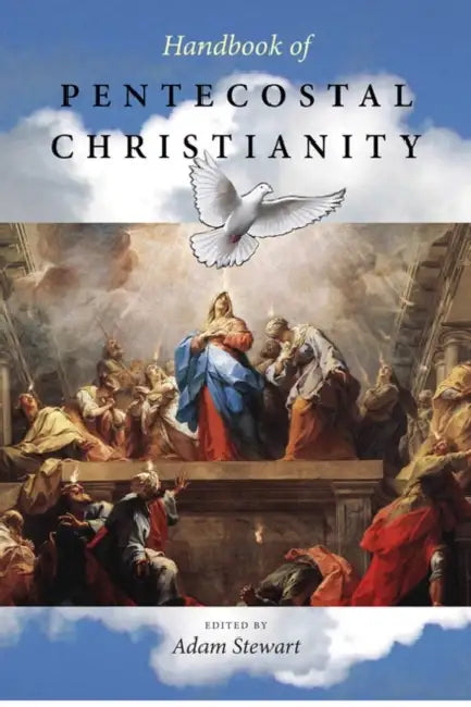 Handbook of Pentecostal Christianity (English, Adam S. Stewart)