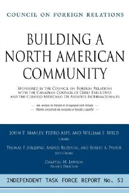 Building a North American Community (English, John P. Manley | Pedro Aspe | William F. Weld)