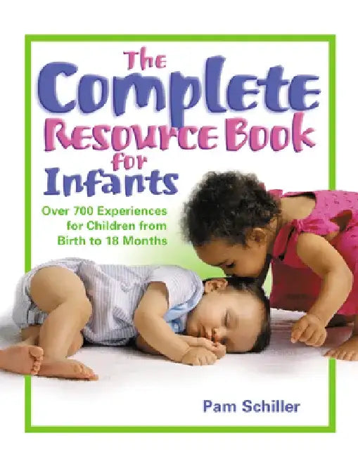 The Complete Resource Book for Infants (English, Pam Schiller)