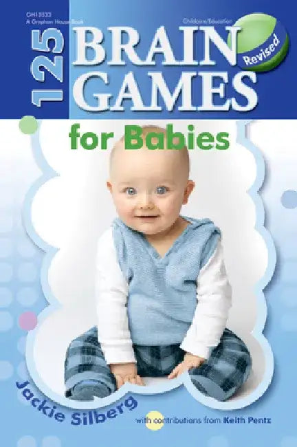 125 Brain Games for Babies, Rev. Ed. (English, Jackie Silberg)