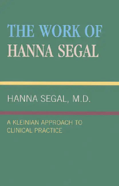 Work of Hanna Segal (English, Hanna Segal)