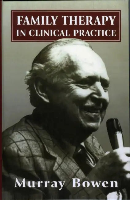 Family Therapy in Clinical Practice (English, Murray Bowen)