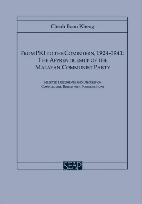 From Pki to the Comintern, 1924-1941 (English, Cheah Boon Kheng)