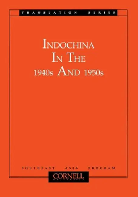 Indochina in the 1940s and 1950s (English, Motoo Furuta | Takashi Shiraishi)