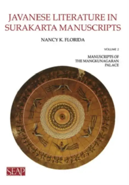Javanese Literature in Surakarta Manuscripts (English, Nancy K. Florida)