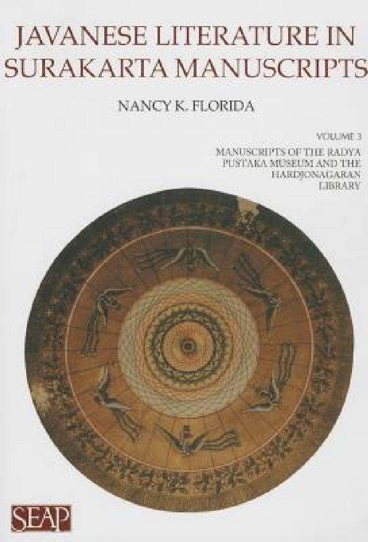 Javanese Literature in Surakarta Manuscripts (English, Nancy K. Florida)