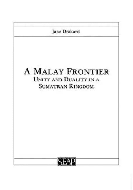 A Malay Frontier (English, Jane Drakard)