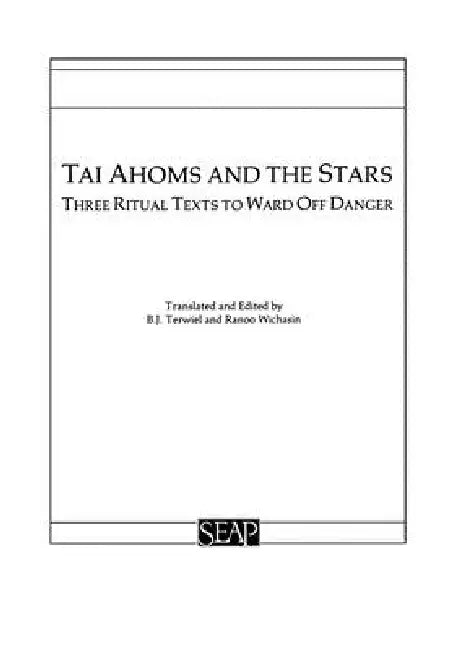 Tai Ahoms and the Stars (English, B. J. Terwiel | Ranoo Wichasin)