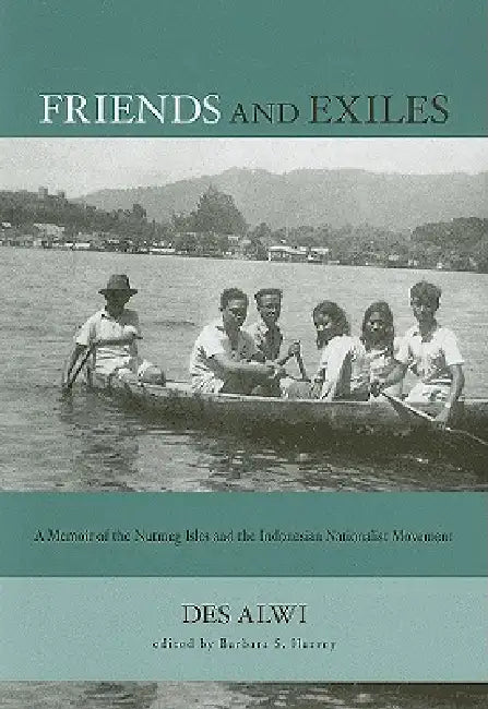 Friends and Exiles (English, Des Alwi | Barbara S. Harvey)