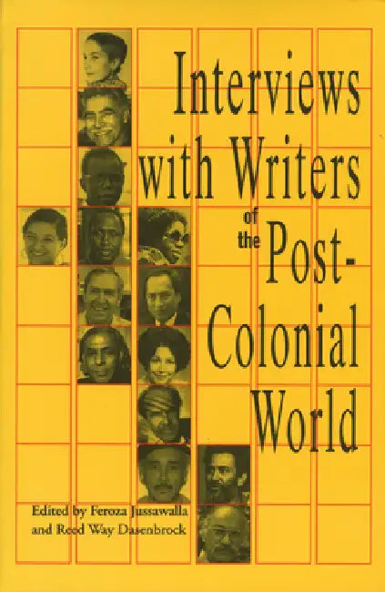 Interviews with Writers of the Post-Colonial World (English, Feroza Jussawalla | Reed Way Dasenbrock)