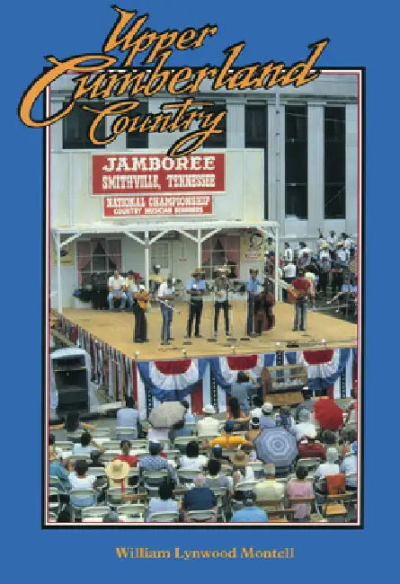 Upper Cumberland Country (English, William Lynwood Montell)