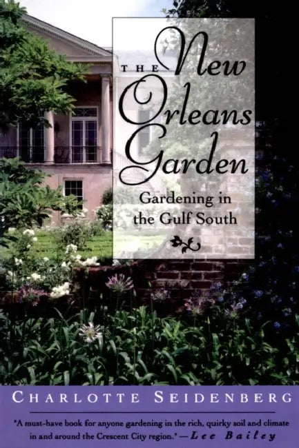 The New Orleans Garden (English, Charlotte Seidenberg)