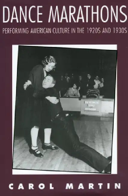 Dance Marathons (English, Carol Martin)