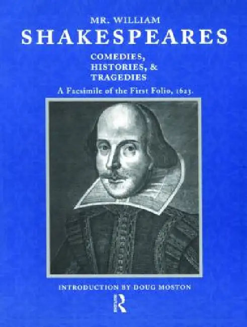 Mr. William Shakespeares Comedies, Histories, and Tragedies (English, Doug Moston)