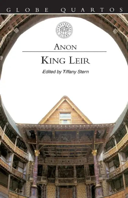 King Leir (English, Anonymous | Tiffany Stern)