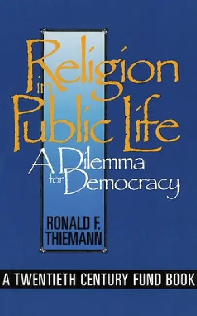 Religion in Public Life (English, Ronald F. Thiemann)