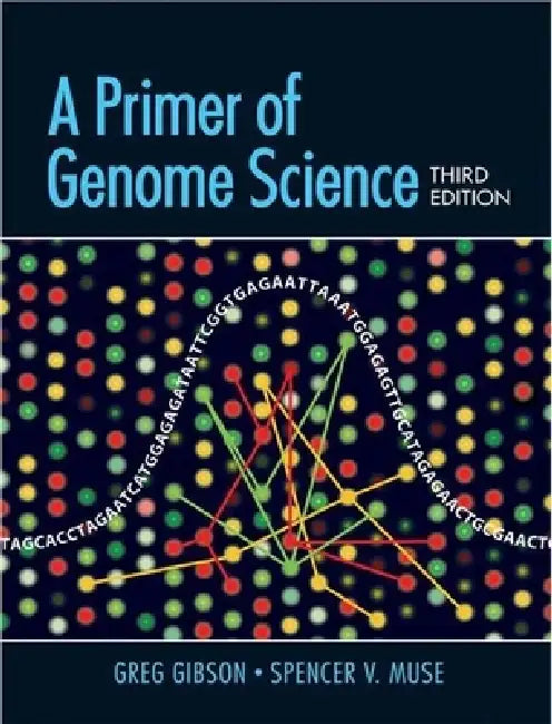A Primer of Genome Science (English, Greg Gibson | Spencer V. Muse)