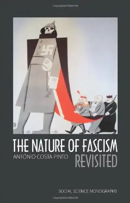 The Nature of Fascism Revisited (English, Antonio Costa Pinto)