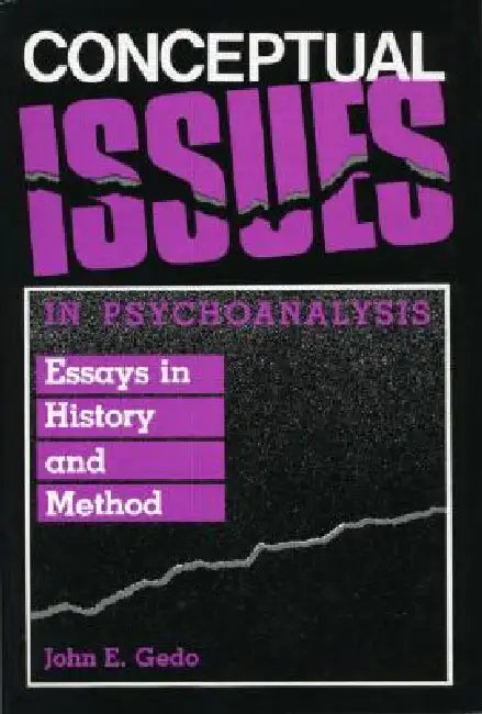 Conceptual Issues in Psychoanalysis (English, John E. Gedo)