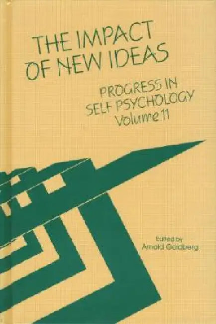 Progress in Self Psychology,The Impact of New Ideas (English, Arnold I. Goldberg)