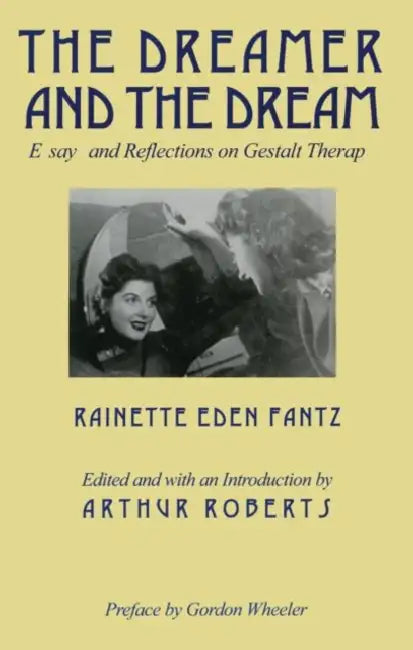 The Dreamer and the Dream (English, Rainette E. Fantz)