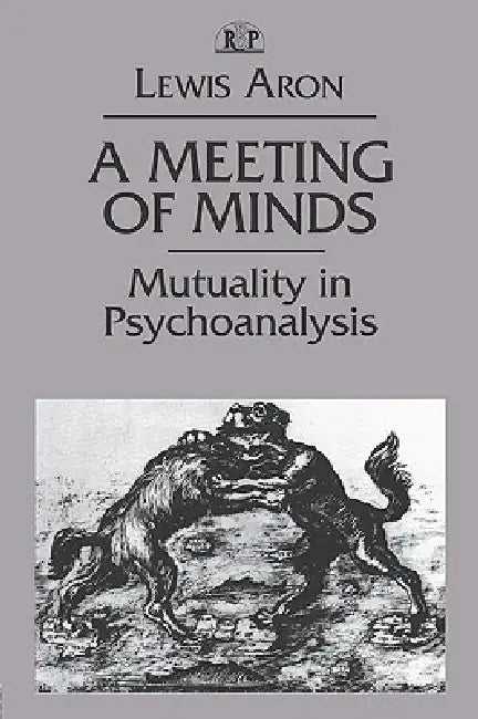 A Meeting of Minds (English, Lewis Aron)