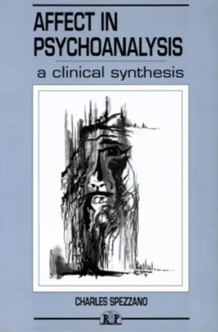 Affect in Psychoanalysis (English, Charles Spezzano)