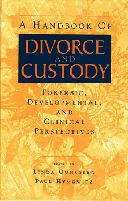 A Handbook of Divorce and Custody (English, Linda Gunsberg | Paul Hymowitz)