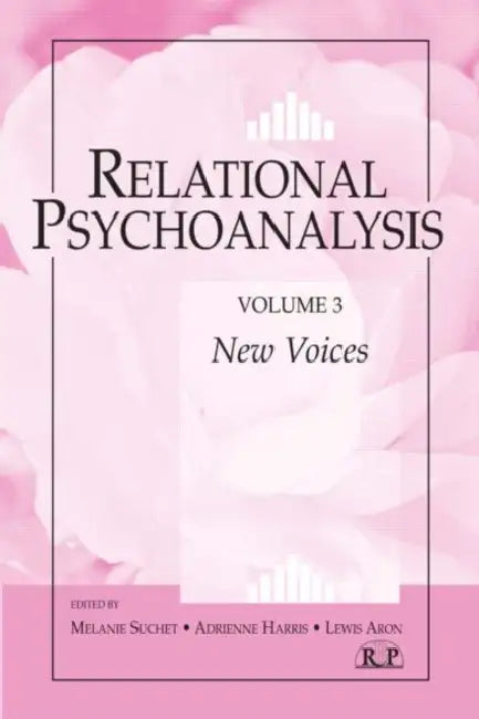 Relational Psychoanalysis, New Voices (English, Melanie Suchet | Harris Adrienne | Aron Lewis)