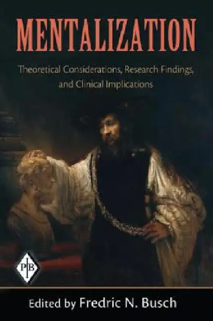 Mentalization (English, Fredric N. Busch)