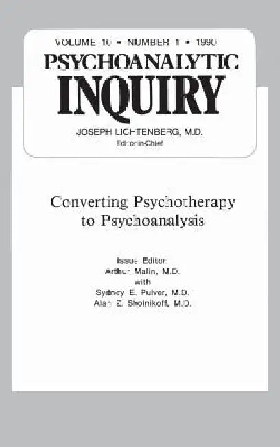 Converting Psychoanalysis (English, Arthur Malin)