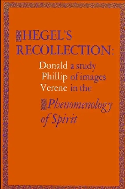 Hegel's Recollection (English, Donald Phillip Verene)