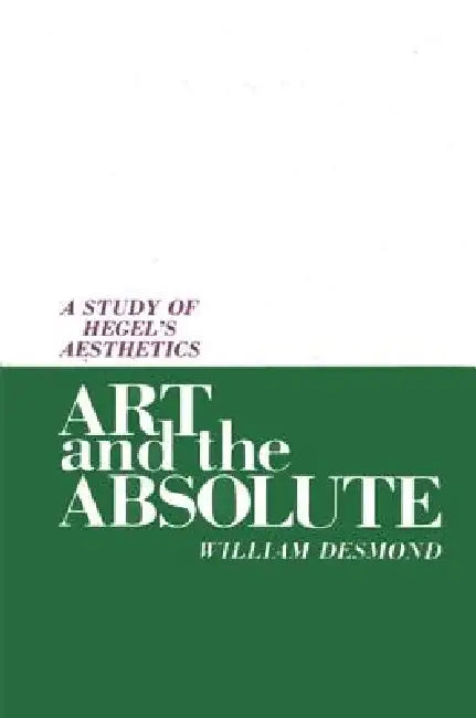 Art and the Absolute (English, William Desmond)