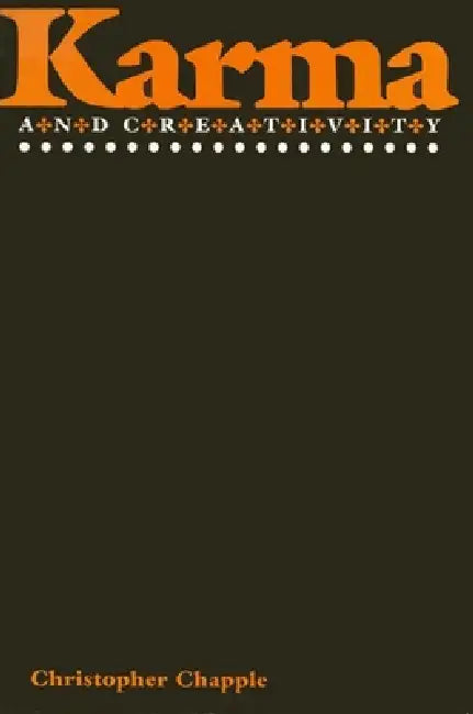 Karma and Creativity (English, Christopher Key Chapple)