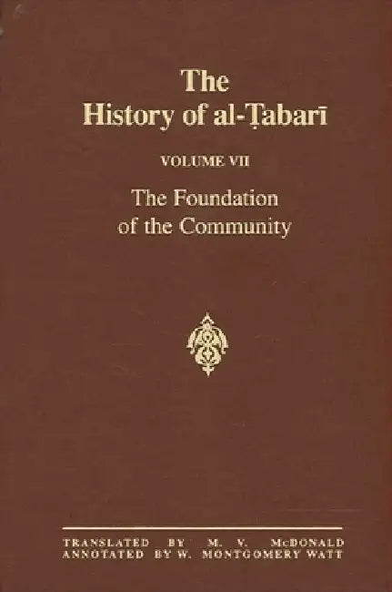 The History of al-Ṭabarī Vol. 7 (English, M. V. McDonald | W. Montgomery Watt)
