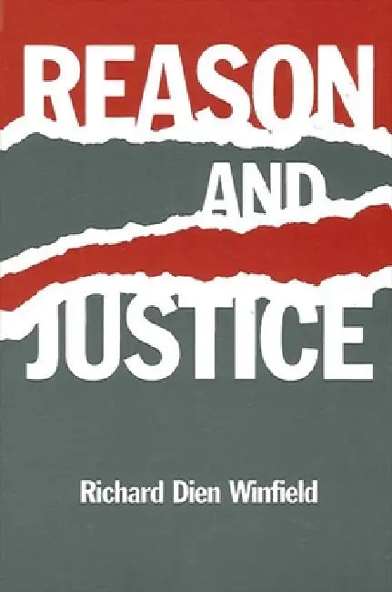 Reason and Justice (English, Richard Dien Winfield)