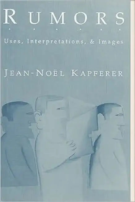 Rumors (English, Jean-Noel Kapferer)
