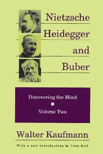 Nietzsche, Heidegger, and Buber (English, Walter Kaufmann)