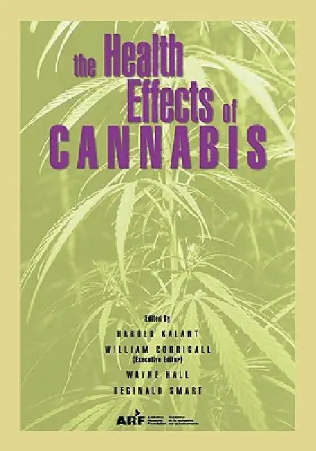 The Health Effects of Cannabis (English, Harold Kalant | Ontario | Centre for Addiction, Mental Health)