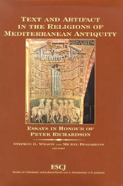 Text and Artifact in the Religions of Mediterranean Antiquity (English, Stephen G. Wilson | Michel Desjardins)