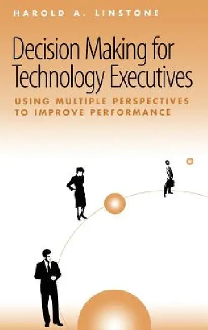 Decision Making for Technology Executives (English, Harold A. Linstone)