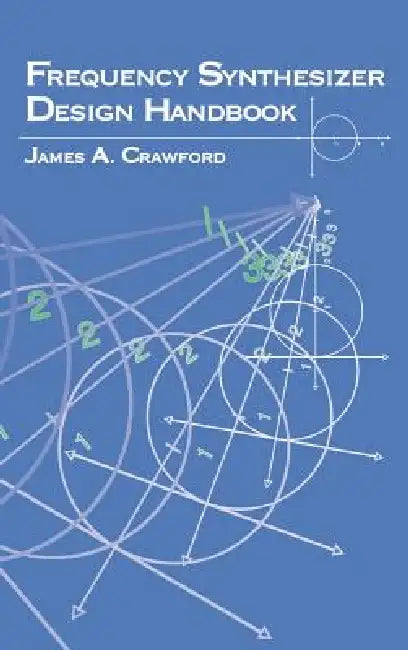 Frequency Synthesizer Design Handbook (English, James A. Crawford)