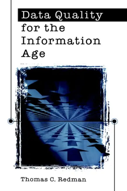 Data Quality For The Information Age (English, Thomas C. Redman | A. Blanton Godfrey)