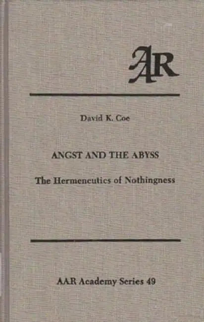 Angst and the Abyss (English, David K. Coe)