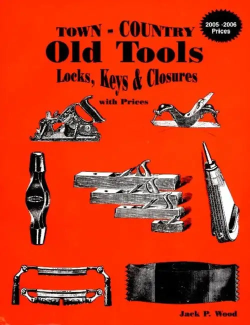Town-Country Old Tools (English, Jack P. Wood)