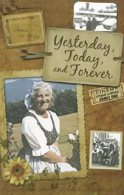 Yesterday, Today, and Forever (English, Maria Von Trapp)