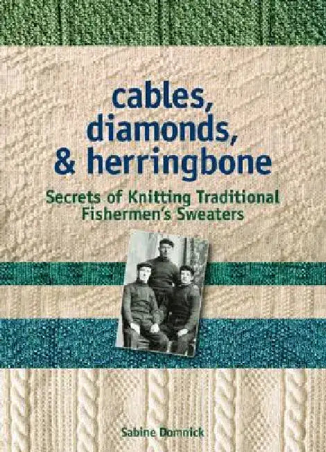 Cables, Diamonds, & Herringbone (English, Sabine Domnick)