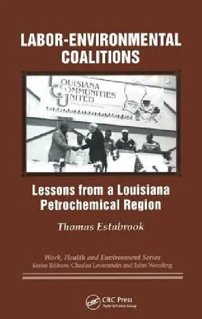 Labor-Environmental Coalitions (English, Thomas Estabrook | Charles Levenstein | John Wooding)