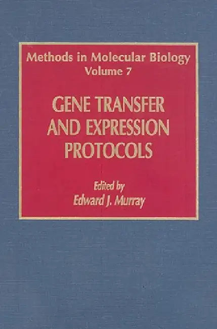 Gene Transfer and Expression Protocols (English, Edward J. Murray)